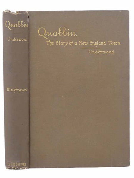 Quabbin: The Story of a Small Town with Outlooks Upon Puritan Life