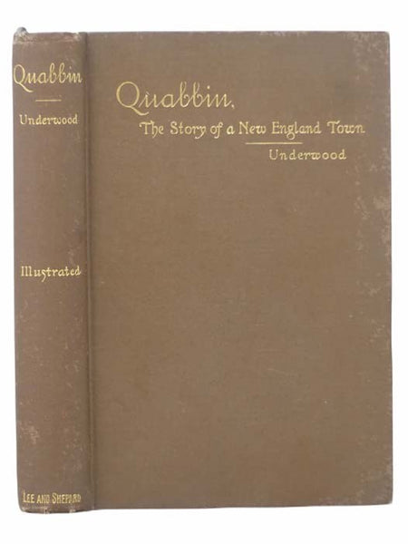 Quabbin: The Story of a Small Town with Outlooks Upon Puritan Life