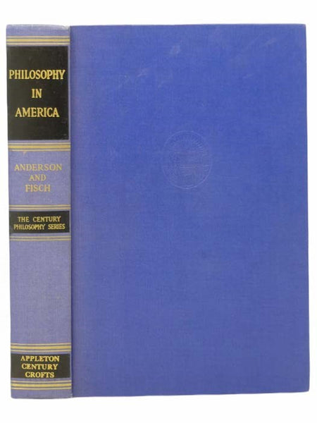 Philosophy in America: From the Puritans to James, with Representative Selections (The Century Philosophy Series)