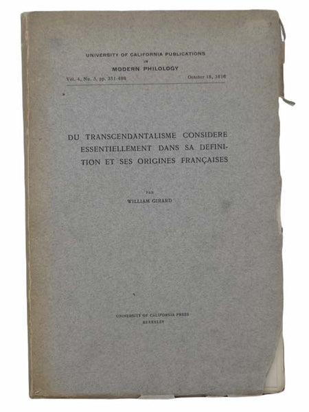 Du Transcendantalisme Considere Essentiellement Dans Sa Definition Et Ses Origines Francaises (University of California Publications in Modern Philosophy, October 18, 1916, Vol. 4, No. 3, pp. 351-498) [FRENCH TEXT]