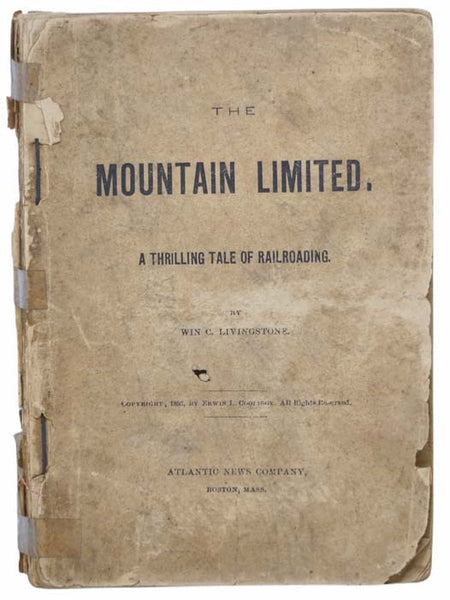 The Mountain Limited. A Thrilling Tale of Railroading.
