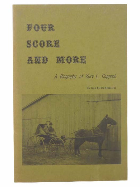 Four Score and More: A Biography of Xury L. Coppock
