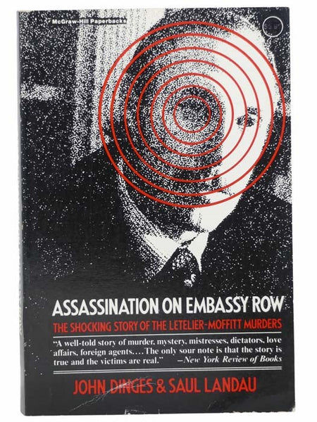Assassination on Embassy Row: The Shocking Story of the Letelier-Moffitt Murders