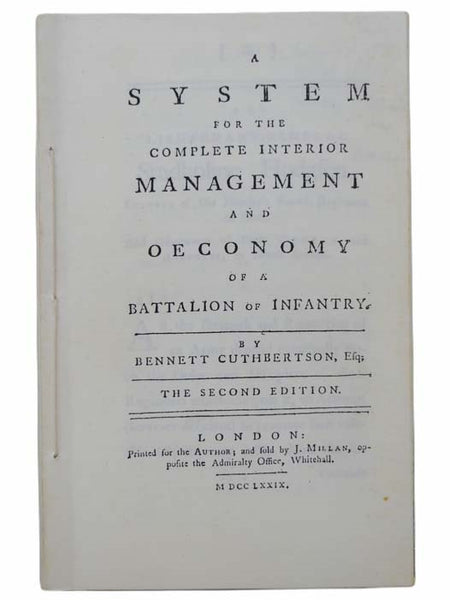 A System for the Complete Interior Management and Oeconomy of a Battalion of Infantry