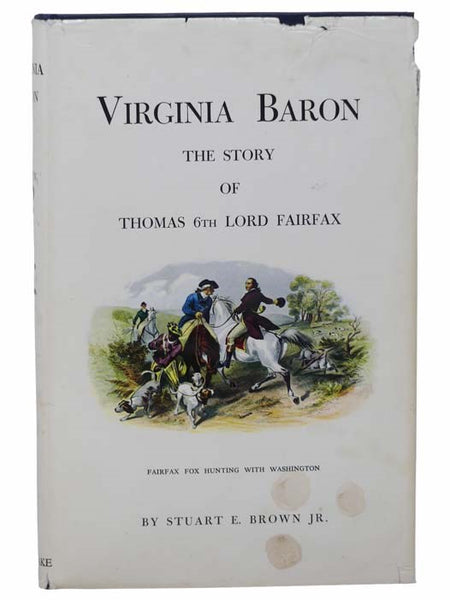 Virginia Baron: The Story of Thomas 6th Lord Fairfax