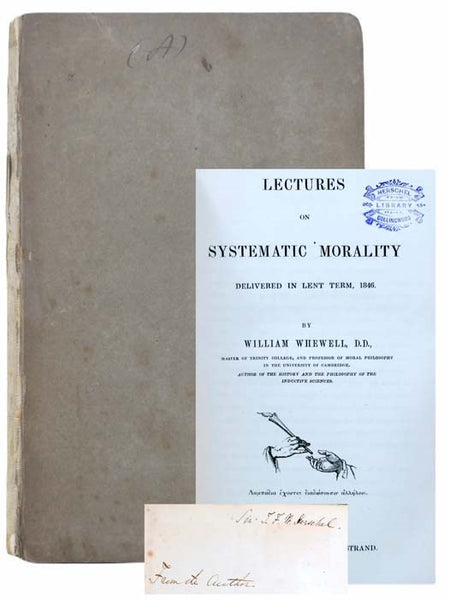 Lectures on Systematic Morality, Delivered in Lent Term, 1846.