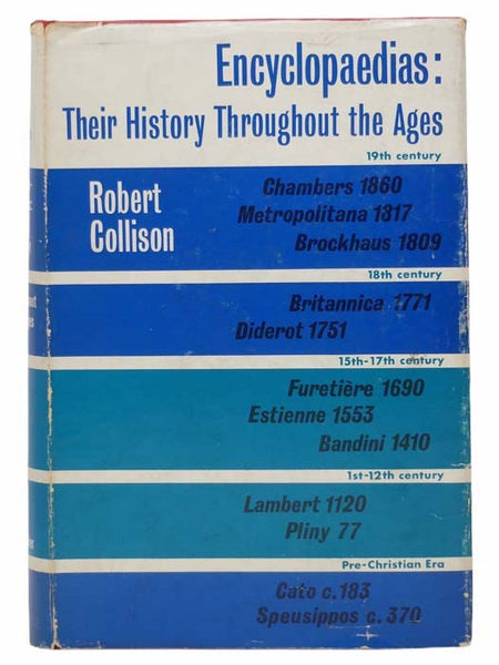 Encyclopaedias: Their History Throughout the Ages [Encyclopedias]