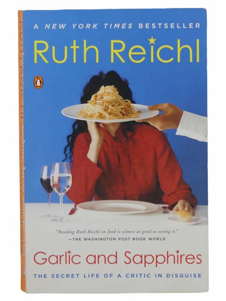 Garlic and Sapphires: The Secret Life of a Critic in Disguise