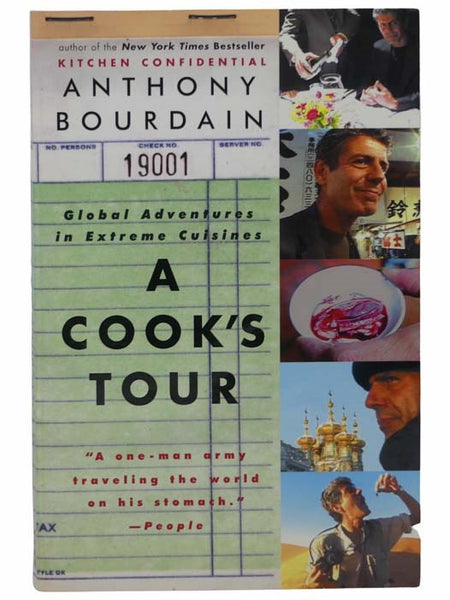 A Cook's Tour: Global Adventures in Extreme Cuisine