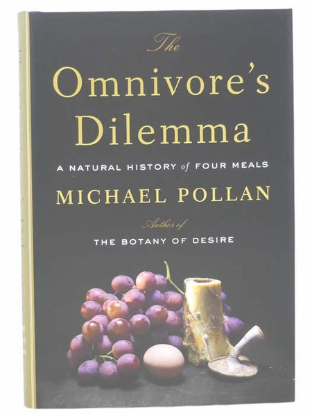 The Omnivore's Dilemma: A Natural History of Four Meals