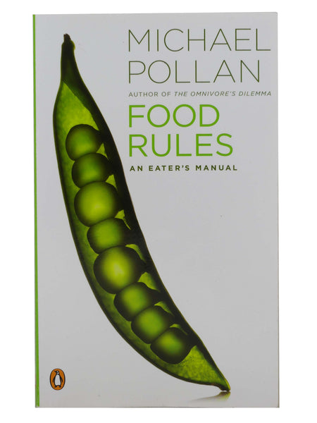 Food Rules: An Eater's Manual