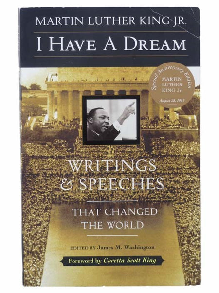 I Have a Dream: Writings and Speeches That Changed the World