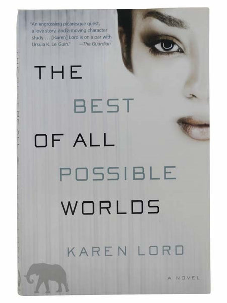 The Best of All Possible Worlds: A Novel
