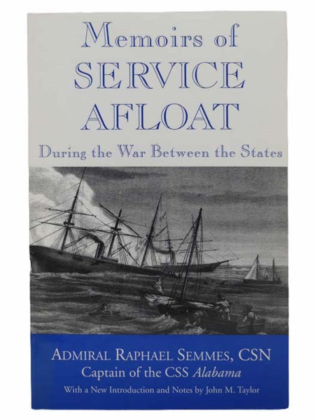 Memoirs of Service Afloat: During the War Between the States