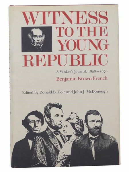 Witness to the Young Republic: A Yankee's Journal, 1828-1870