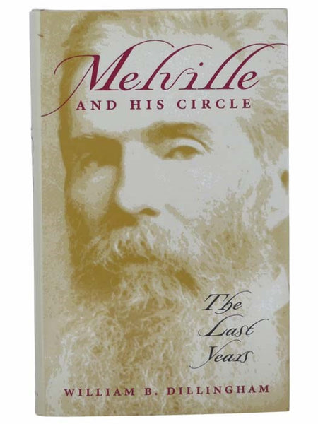 Melville and His Circle: The Last Years