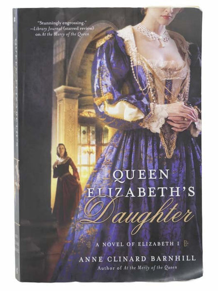Queen Elizabeth's Daughter (A Novel of Elizabeth I)