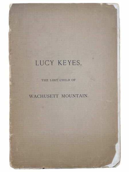 Lucy Keyes, the Lost Child of Wachusett Mountain