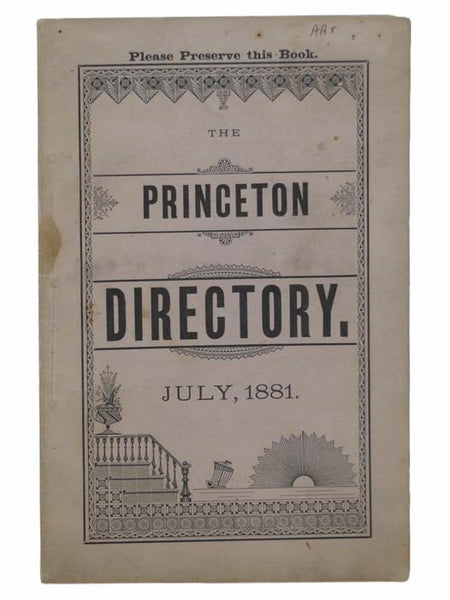 The Princeton Directory, Containing a General Directory of the Citizens, and Place of Residence, Business Directory, Calendar, Town Officers, Churches and Secret Orders. Number 1 - 1881 [Massachusetts]