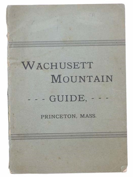 Wachusett Mountain Guide, Princeton, Mass., With Accompanying Map