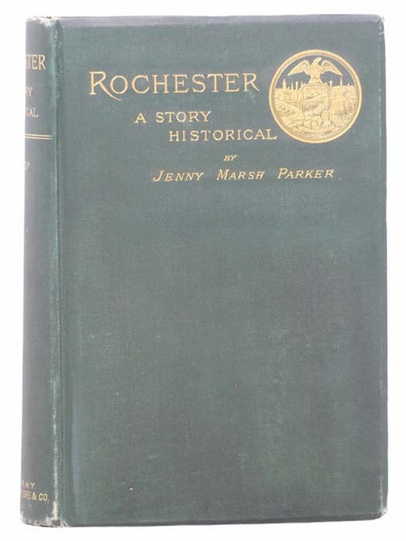 Rochester: A Story Historical