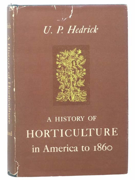 A History of Horticulture in America to 1860