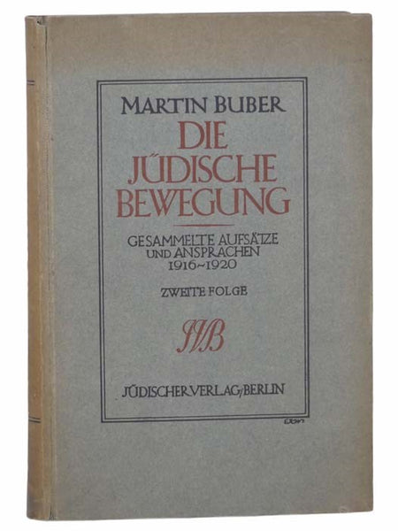 Die Judische Bewegung: Gesammelte Aufsatze Und Ansparachen, 1916 - 1920 (Volume II) [The Jewish Movement: Collected Essays and Savings] [GERMAN TEXT]