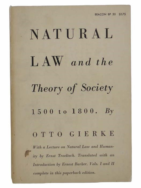 Natural Law and the Theory of Society: 1500 to 1800 [with] A Lecture on the Ideas of Natural Law and Humanity