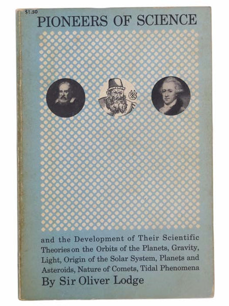 Pioneers of Science and the Development of Their Scientific Theories (Dover Books on Science)