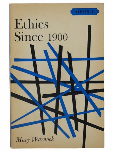 Ethics Since 1900 (Oxford Paperbacks University Series: OPUS 1)