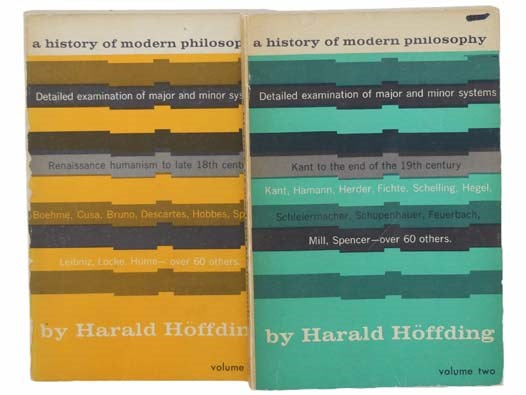 A History of Modern Philosophy: A Sketch of the History of Philosophy from the Close of the Renaissance to Our Own Day, in Two Volumes