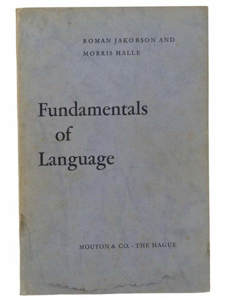 Fundamentals of Language (Janua Linguarum, Series Minor, No. 1)