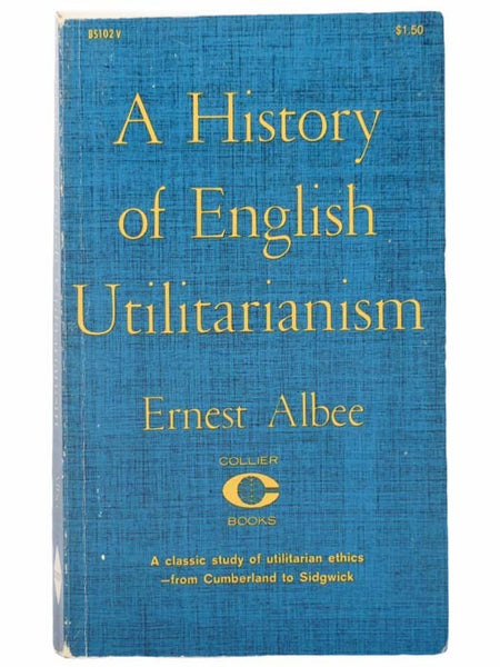 A History of English Utilitarianism
