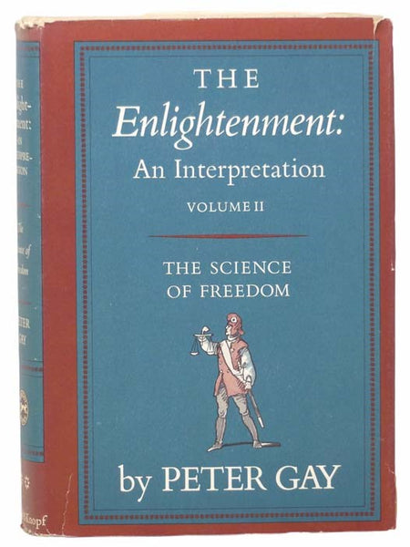 The Enlightenment: An Interpretation - Volume II [2]: The Science of Freedom