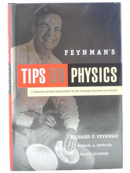 Feynman's Tips on Physics: A Problem-Solving Supplement to the Feynman Lectures on Physics