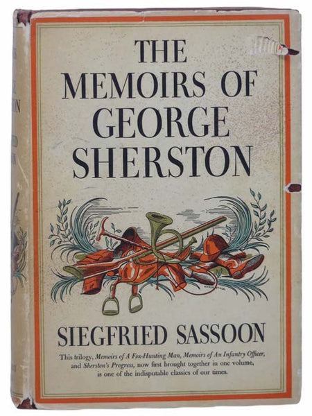 The Memoirs of George Sherston: Memoirs of a Fox-Hunting Man; Memoirs of an Infantry Officer; Sherston's Progress (Three Volumes in One)