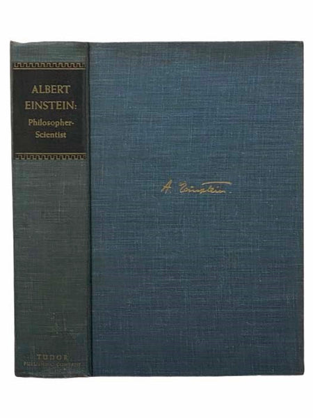 Albert Einstein: Philosopher-Scientist (The Library of Living Philosophers)