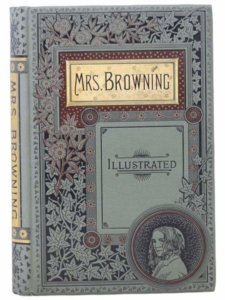 Poetical Works of Elizabeth Barrett Browning (Complete) -- From the Twelfth London Edition