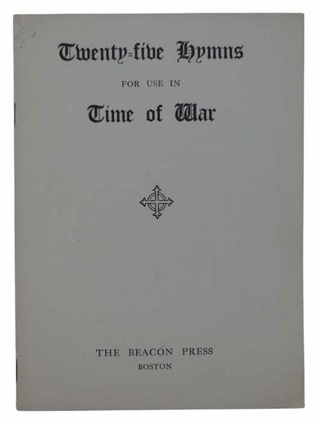 Twenty-Five Hymns for Use in Time of War