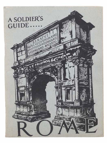 Rome: A Soldier's Guide