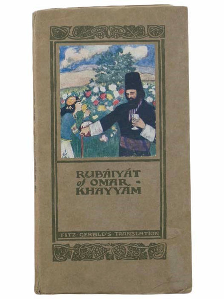 The Rubaiyat of Omar Khayyam