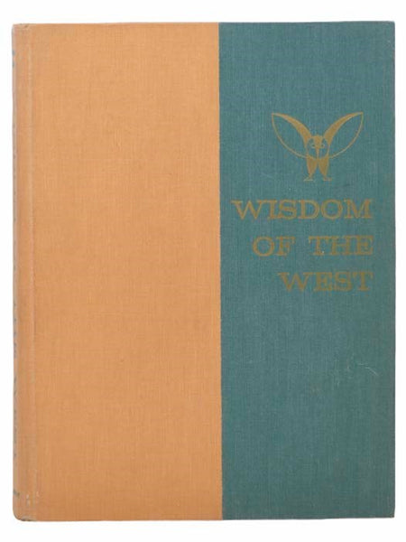 Wisdom of the West: A Historical Survey of Western Philosophy in Its Social and Political Setting
