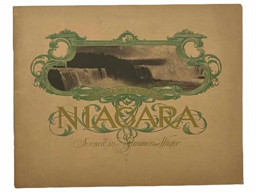 The New Book of Niagara: Scenes in Summer and Winter