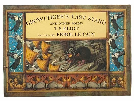 Growltiger's Last Stand: And Other Poems