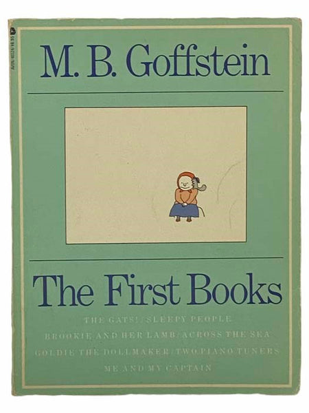 The First Books: The Cats!; Sleepy People; Brookie and Her Lamb; Across the Sea; Goldie the Dollmaker; Two Piano Tuners; Me and My Captain