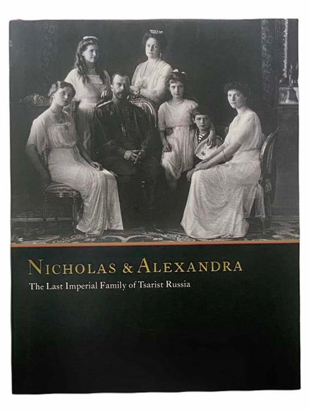 Nicholas and Alexandra: The Last Imperial Family of Tsarist Russia
