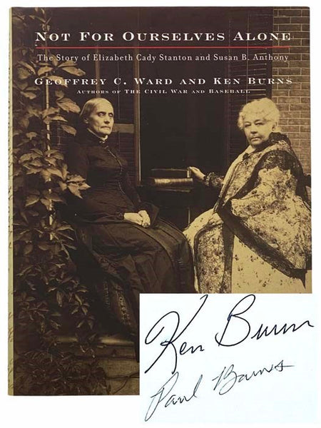 Not for Ourselves Alone: The Story of Elizabeth Cady Stanton and Susan B. Anthony - An Illustrated History