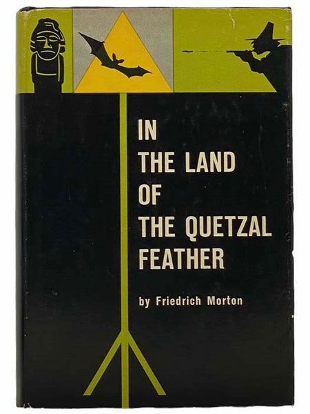 In the Land of the Quetzal Feather