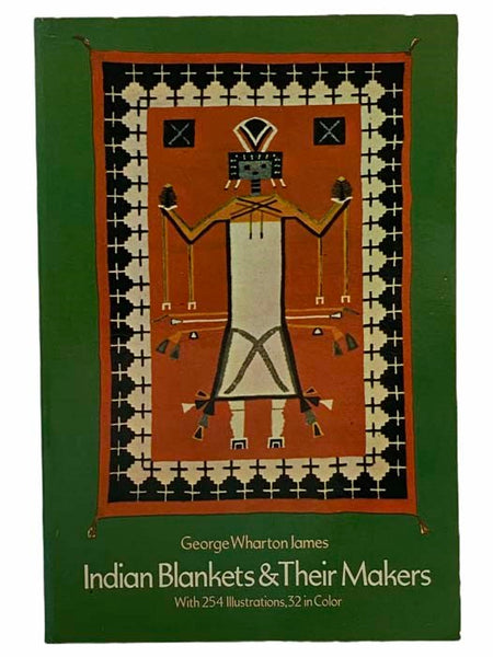 Indian Blankets and Their Makers (Dover Books on Weaving and Related Areas)