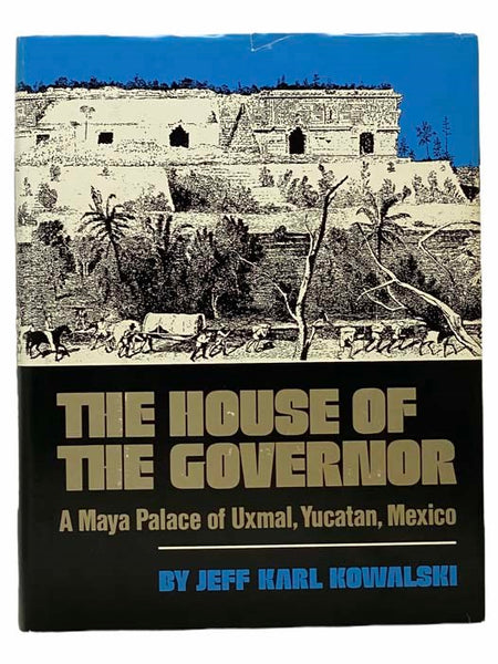 The House of the Governor: A Maya Palace of Uxmal, Yucatan, Mexico (Civilization of the American Indian Series)
